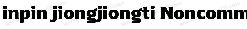 inpin jiongjiongti Noncommercial字体转换